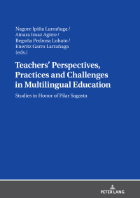 Imagen de portada: Teachers’ Perspectives, Practices and Challenges in Multilingual Education 1st edition 9783631819791