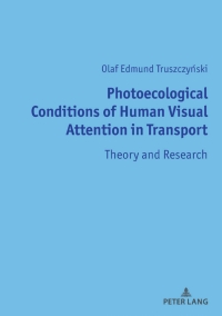 Cover image: Photoecological Conditions of Human Visual Attention in Transport 1st edition 9783631804391