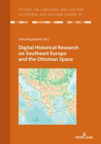 Imagen de portada: Digital Historical Research on Southeast Europe and the Ottoman Space 1st edition 9783631825112