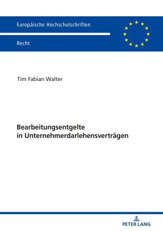 Cover image: Bearbeitungsentgelte in Unternehmerdarlehensvertraegen 1st edition 9783631824290