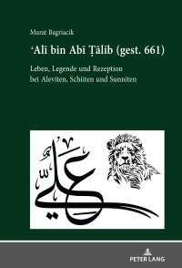 Imagen de portada: Ali bin Abi Talib (gest. 661) 1st edition 9783631806425