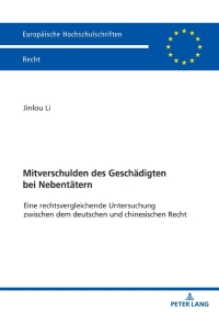 Titelbild: Mitverschulden des Geschaedigten bei Nebentaetern 1st edition 9783631821282