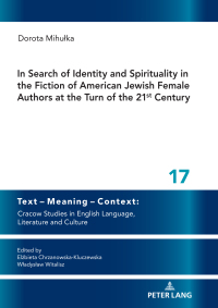 Imagen de portada: In Search of Identity and Spirituality in the Fiction of American Jewish Female Authors at the Turn of the 21st Century 1st edition 9783631822098