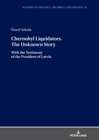 Cover image: Chernobyl Liquidators. The Unknown Story 1st edition 9783631819876