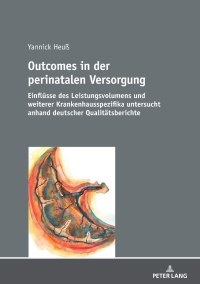 Imagen de portada: Outcomes in der perinatalen Versorgung 1st edition 9783631824535