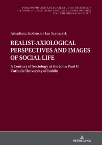 Titelbild: REALIST-AXIOLOGICAL PERSPECTIVES AND IMAGES OF SOCIAL LIFE 1st edition 9783631827017