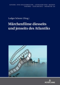 Titelbild: Maerchenfilme diesseits und jenseits des Atlantiks 1st edition 9783631800836