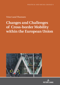 صورة الغلاف: Changes and Challenges of Cross-border Mobility within the European Union 1st edition 9783631814383
