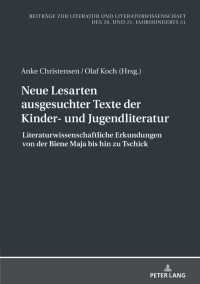 表紙画像: Neue Lesarten ausgesuchter Texte der Kinder- und Jugendliteratur 1st edition 9783631817735