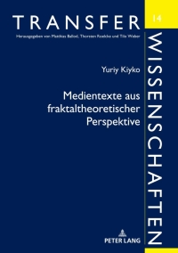 Imagen de portada: Medientexte aus fraktaltheoretischer Perspektive 1st edition 9783631816530