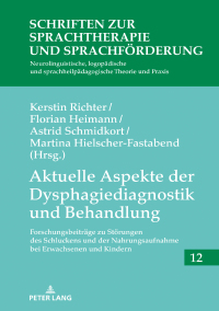 Omslagafbeelding: Aktuelle Aspekte der Dysphagiediagnostik und Behandlung 1st edition 9783631825105