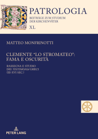 صورة الغلاف: Clemente “lo Stromateo”: fama e oscurità 1st edition 9783631815007
