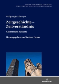 Omslagafbeelding: Zeitgeschichte – Zeitverstaendnis 1st edition 9783631826584