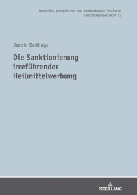 Imagen de portada: Die Sanktionierung irrefuehrender Heilmittelwerbung 1st edition 9783631828274