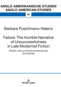 صورة الغلاف: Failure: The Humble Narrative of Unsuccessfulness in Late Modernist Fiction 1st edition 9783631826324