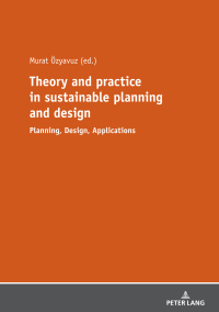 Omslagafbeelding: Theory and practice in sustainable planning and design 1st edition 9783631817926