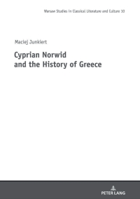 Immagine di copertina: Cyprian Norwid and the History of Greece 1st edition 9783631830772