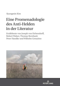 Imagen de portada: Eine Promenadologie des Anti-Helden in der Literatur 1st edition 9783631830260