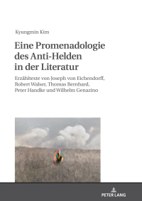 Cover image: Eine Promenadologie des Anti-Helden in der Literatur 1st edition 9783631830260