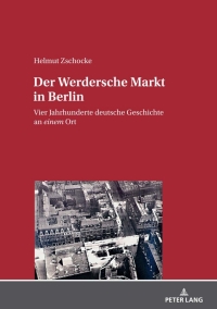 表紙画像: Der Werdersche Markt in Berlin 1st edition 9783631829097