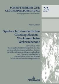 Immagine di copertina: Spielerschutz im staatlichen Gluecksspielwesen – Was kommt beim Verbraucher an? 1st edition 9783631818251