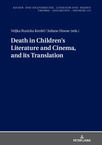 Cover image: Death in children's literature and cinema, and its translation 1st edition 9783631814376