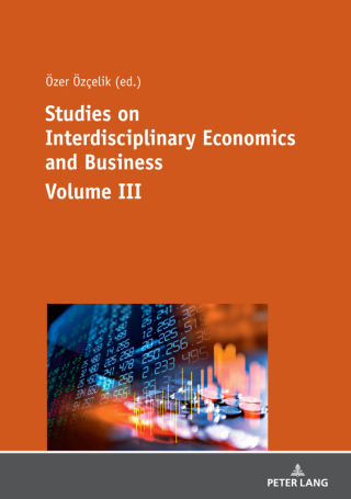 Omslagafbeelding: Studies on Interdisciplinary Economics and Business - Volume III 1st edition 9783631819036
