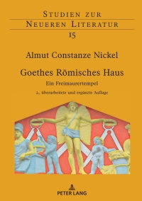 Imagen de portada: Goethes Roemisches Haus 2nd edition 9783631832103