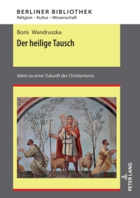 Cover image: Der heilige Tausch 1st edition 9783631818909