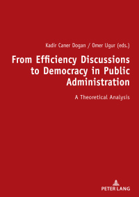 Immagine di copertina: From Efficiency Discussions to Democracy in Public Administration: 1st edition 9783631817223
