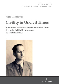 Immagine di copertina: Civility in Uncivil Times 1st edition 9783631828083