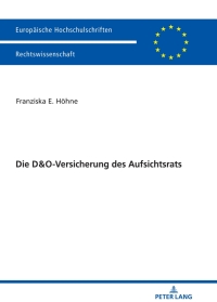 Cover image: Die D&O-Versicherung des Aufsichtsrats 1st edition 9783631831229