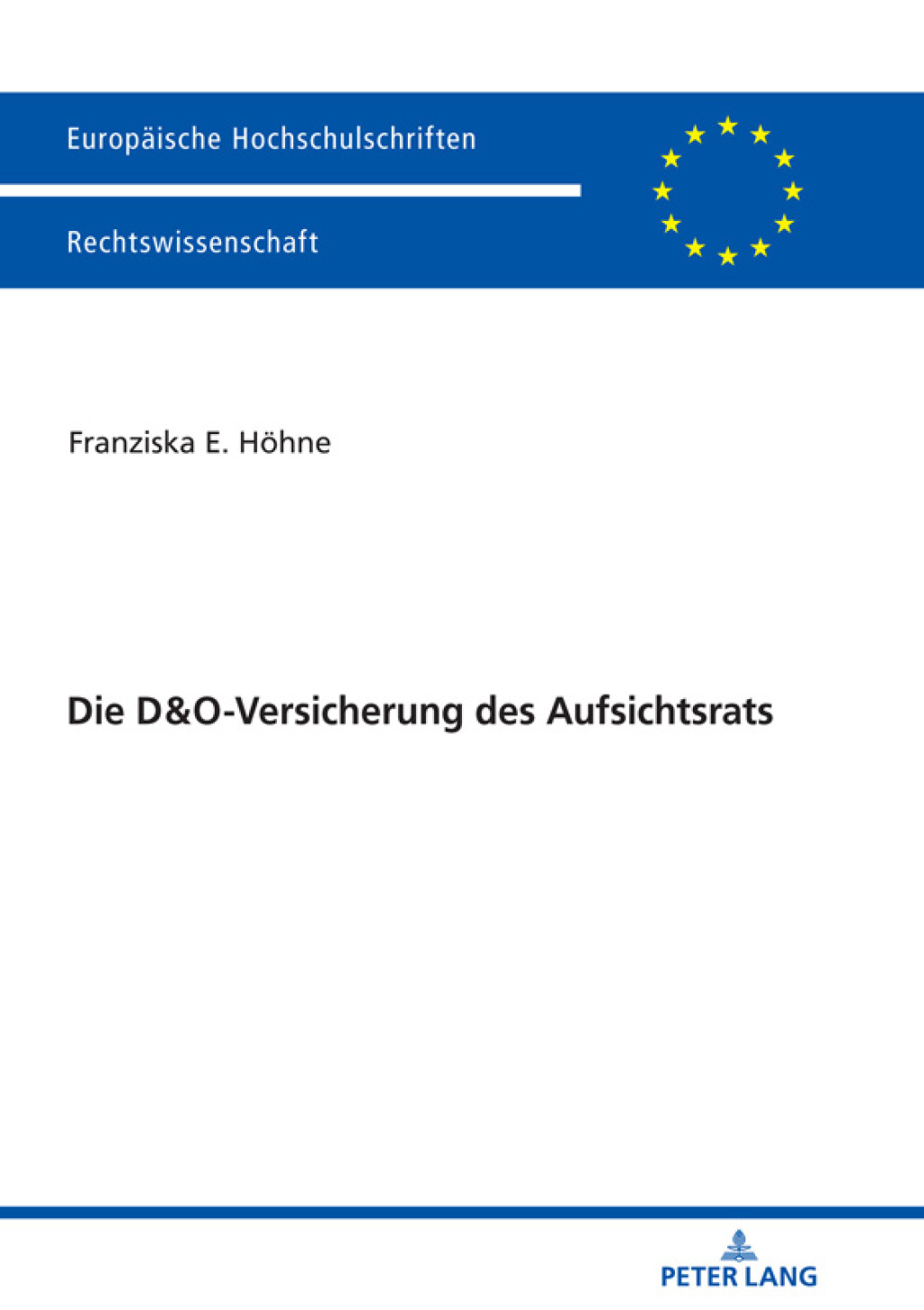 Die D&O-Versicherung des Aufsichtsrats 1st Edition