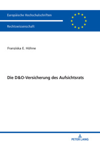 صورة الغلاف: Die D&O-Versicherung des Aufsichtsrats 1st edition 9783631831229