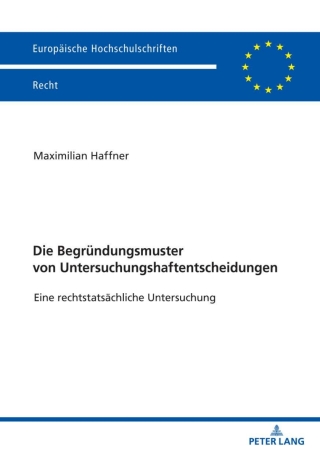 Cover image: Die Begruendungsmuster von Untersuchungshaftentscheidungen 1st edition 9783631828915