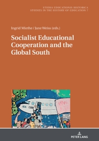 Cover image: Socialist Educational Cooperation and the Global South 1st edition 9783631824832