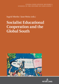 Imagen de portada: Socialist Educational Cooperation and the Global South 1st edition 9783631824832