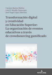 Immagine di copertina: Transformación digital y creatividad en Educación Superior: La organización de eventos educativos a través de crowdsourcing gamificado 1st edition 9783631834633