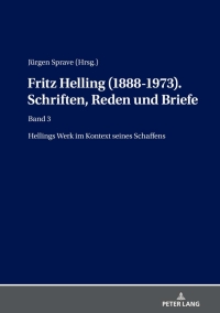 Omslagafbeelding: Fritz Helling (1888-1973). Schriften, Reden und Briefe 1st edition 9783631831014