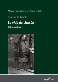 Cover image: Francisco de Quevedo La vida del Buscó Edición crítica 1st edition 9783631829240