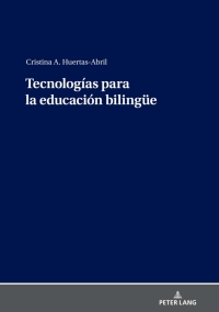 Imagen de portada: Tecnologías para la educación bilinguee 1st edition 9783631835210