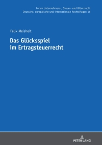 Cover image: Das Gluecksspiel im Ertragsteuerrecht 1st edition 9783631831267