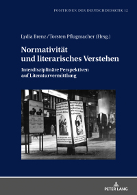 Cover image: Normativitaet und literarisches Verstehen 1st edition 9783631817322