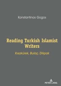 Cover image: Reading Turkish Islamist Writers 1st edition 9783631830062