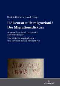 Cover image: Il discorso sulle migrazioni / Der Migrationsdiskurs 1st edition 9783631812891