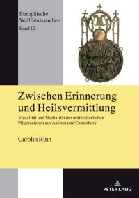 表紙画像: Zwischen Erinnerung und Heilsvermittlung 1st edition 9783631829370