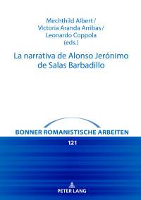 Cover image: La narrativa de Alonso Jerónimo de Salas Barbadillo 1st edition 9783631832547