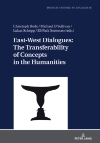 Imagen de portada: East-West Dialogues: The Transferability of Concepts in the Humanities 1st edition 9783631817278