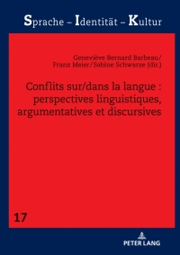 Imagen de portada: Conflits sur/dans la langue : perspectives linguistiques, argumentatives et discursives 1st edition 9783631837764