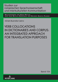 Imagen de portada: Verb Collocations in Dictionaries and Corpus: an Integrated Approach for Translation Purposes 1st edition 9783631837283